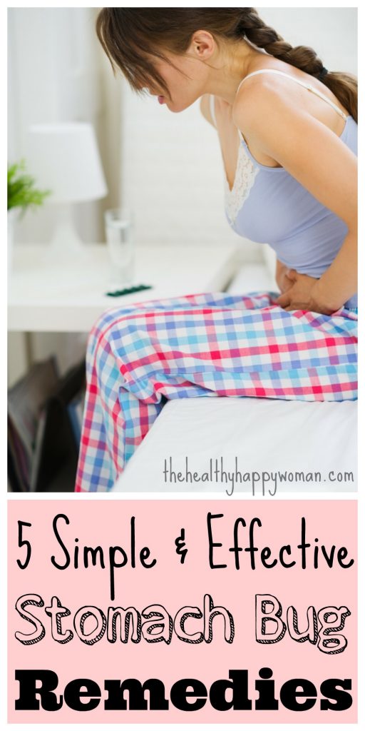 5 Simple and Effective Stomach Bug Remedies The Healthy Happy Woman
