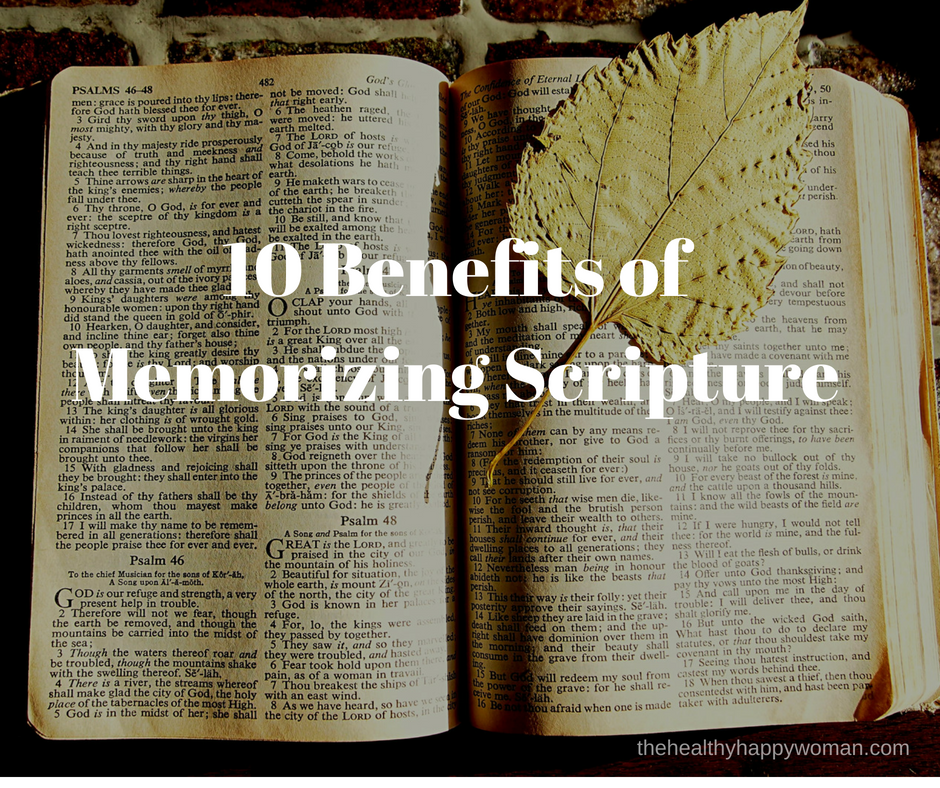 10 Benefits Of Memorizing Scripture - The Healthy Happy Woman